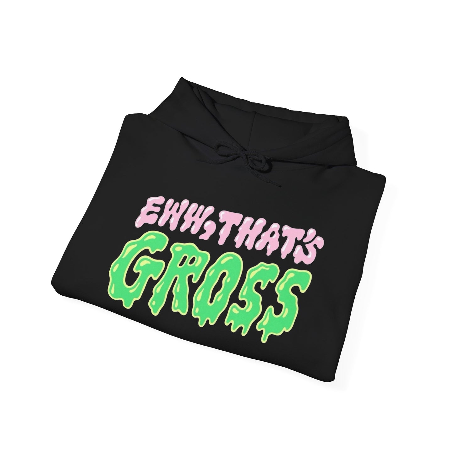 EWW Thats Gross Funny Graphic Hoodie Unisex Heavy Blend™ Hooded Sweatshirt
