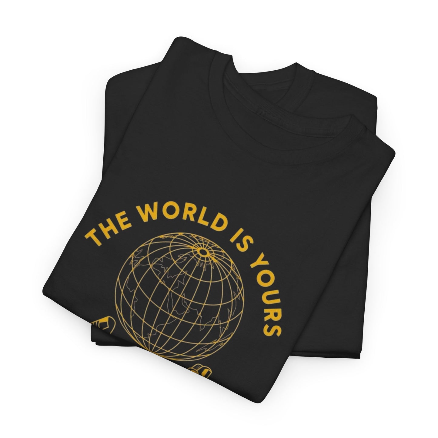 Dream Big The World Is Yours Graphic T Shirt NEW ADULT Unisex Heavy Cotton Tee