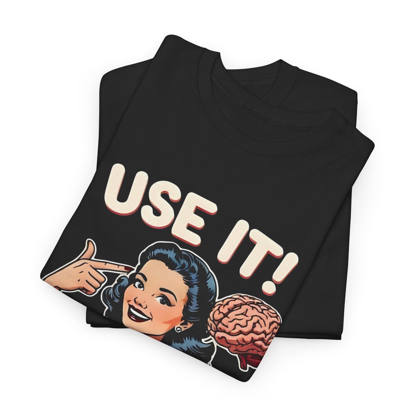 Use Your Brain Graphic T Shirt NEW Unisex Heavy Cotton Tee