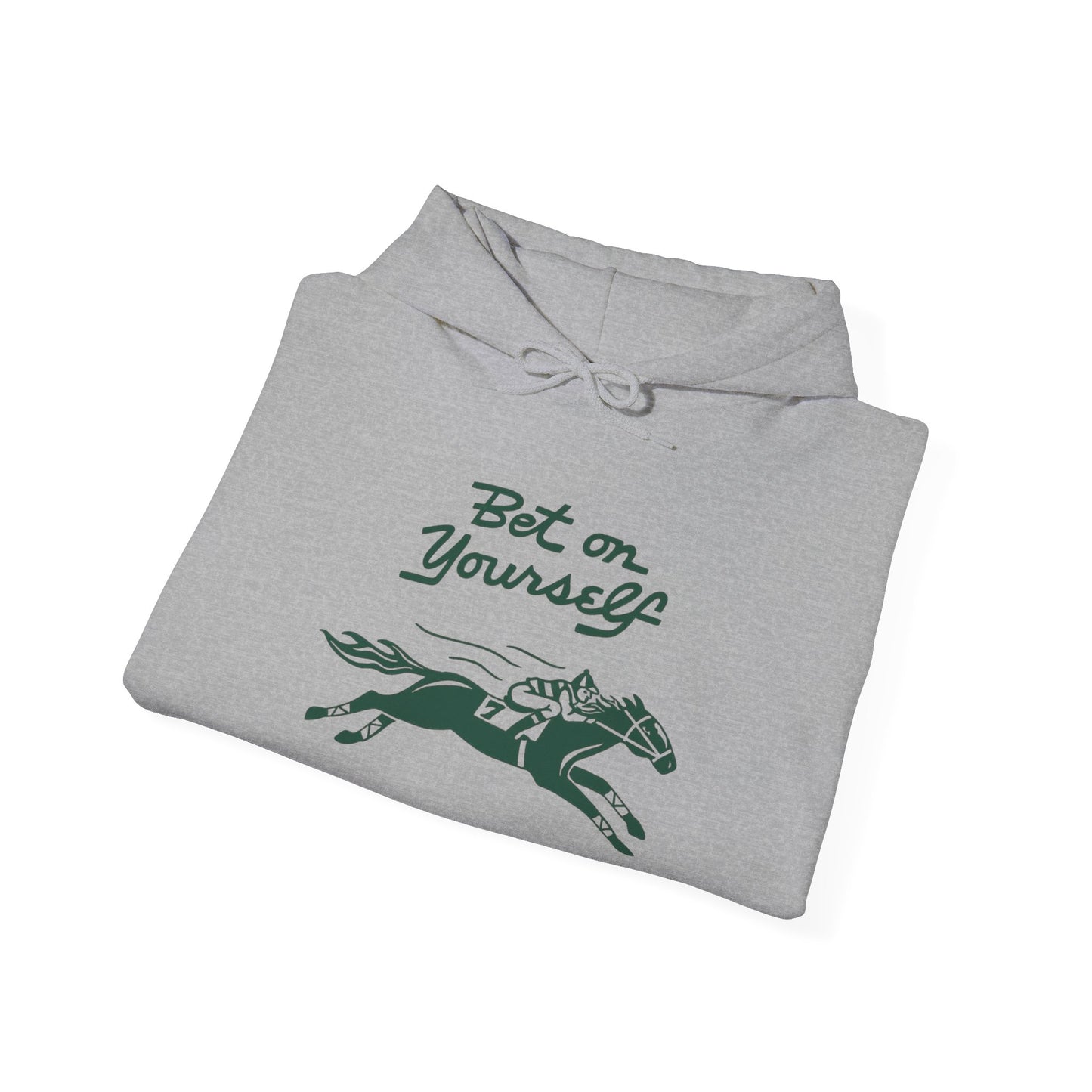 Bet On Yourself Horse Racing Graphic Hoodie Unisex Heavy Blend Hooded Sweatshirt