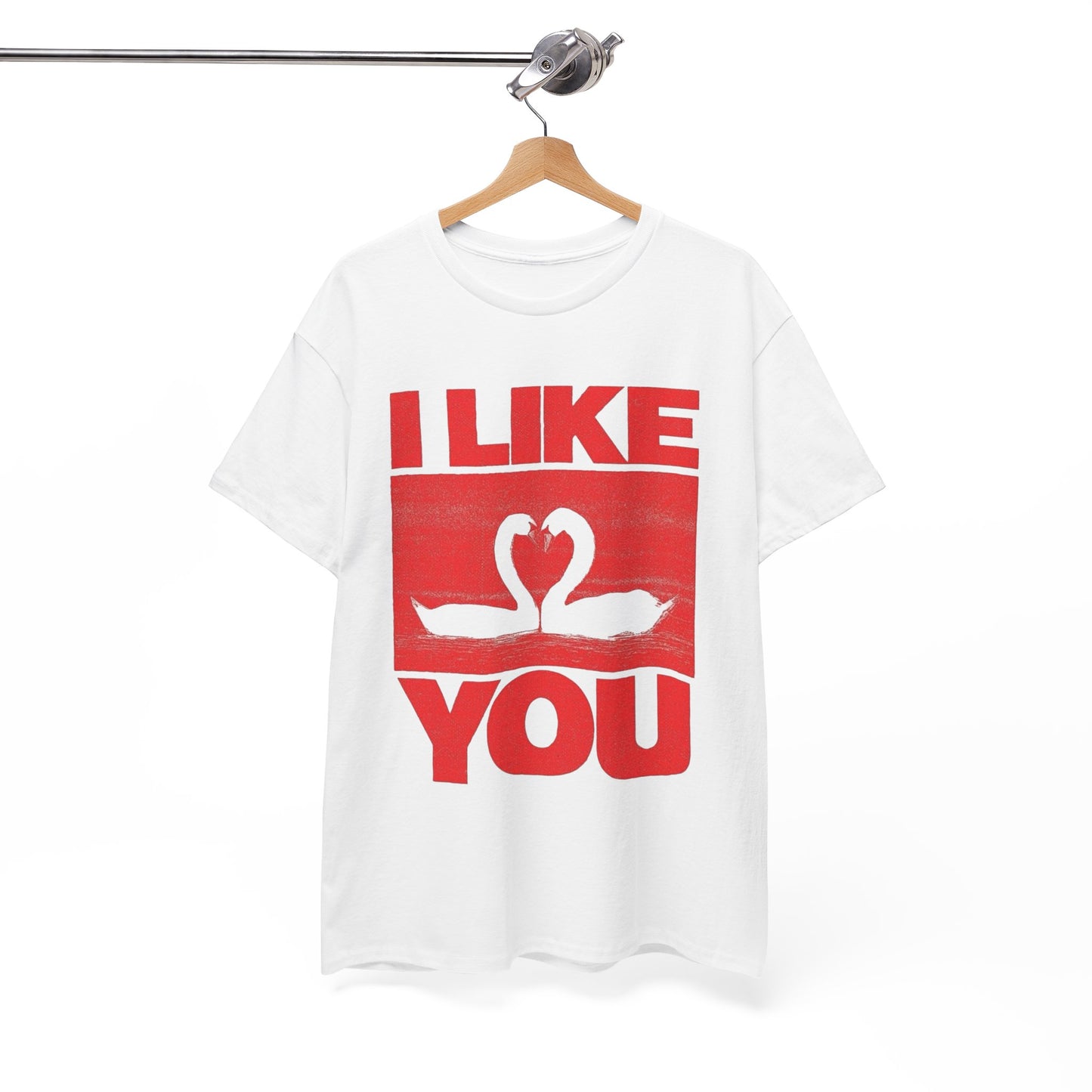 I Like You T Shirt