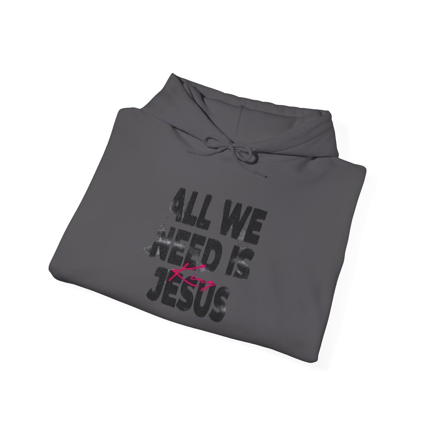 All We Need Is Jesus Graphic Hoodie Unisex Heavy Blend™ Hooded Sweatshirt
