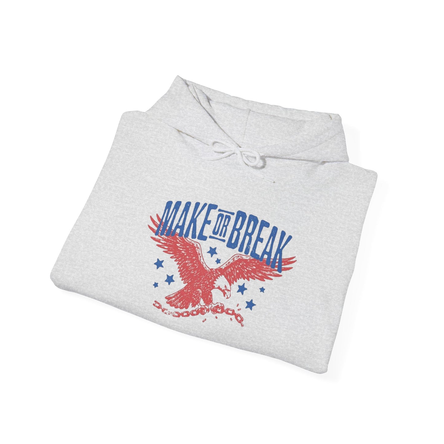 Make Or Break USA Hoodie NEW ADULT Unisex Hooded Sweatshirt