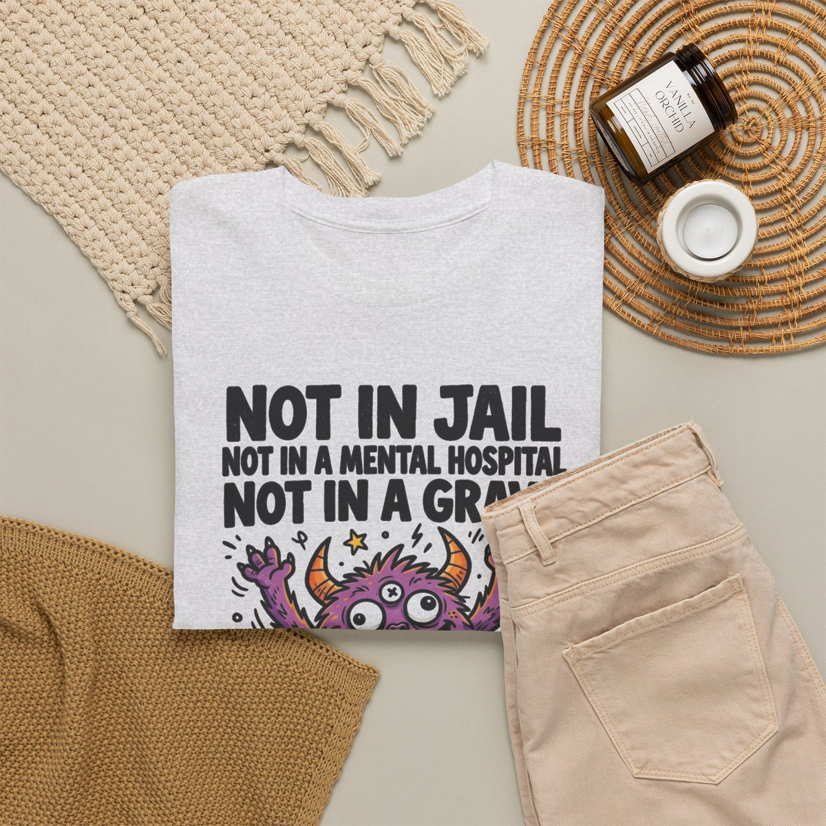 Not in Jail Mental Hospital or Grave Funny Monster T-Shirt Men's Graphic Tee