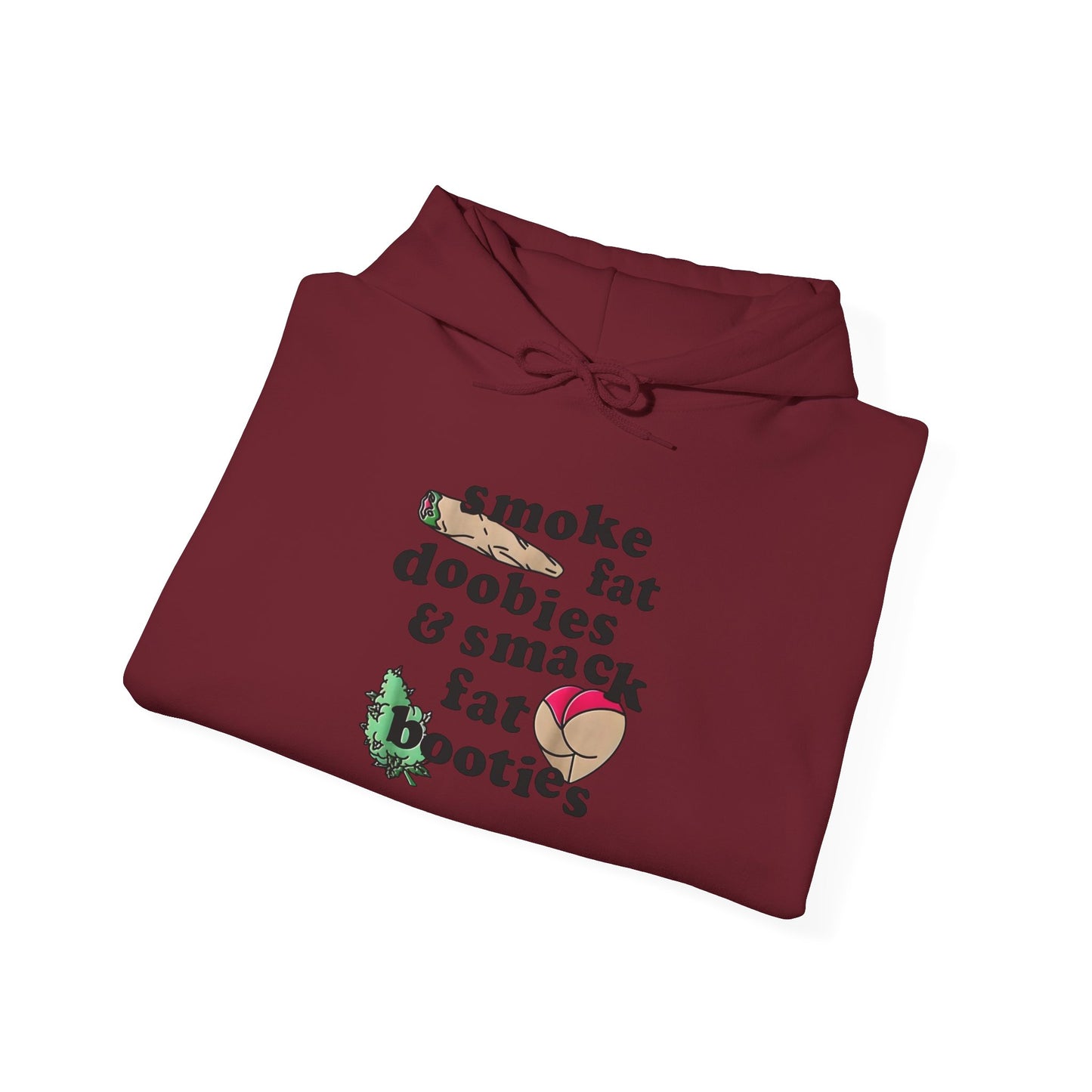 Fat Doobies And Fat Booties Graphic Hoodie Unisex Heavy Blend™ Hooded Sweatshirt