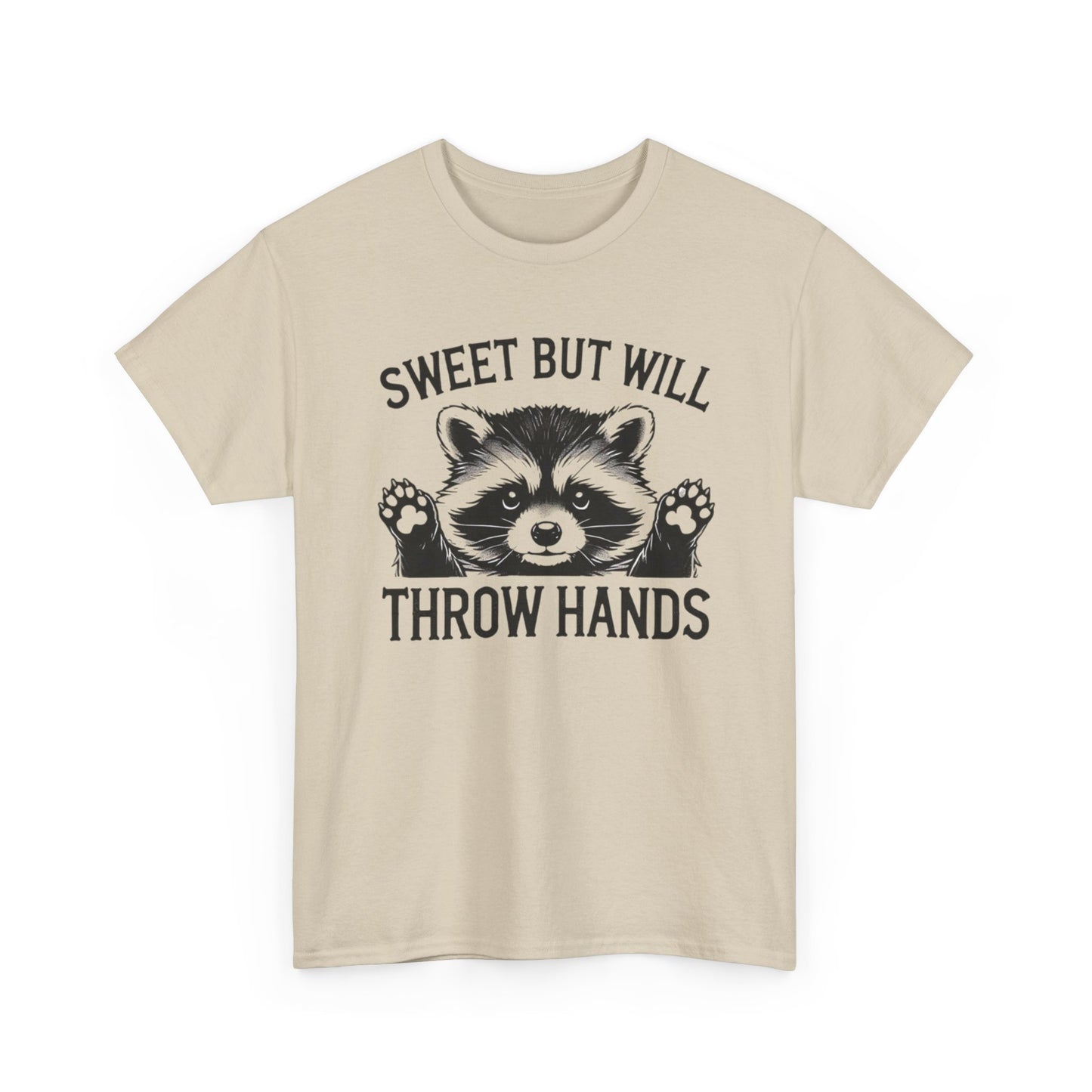 Sweet But Will Throw Hands Funny Graphic T Shirt NEW S-5XL Unisex Heavy Cotton