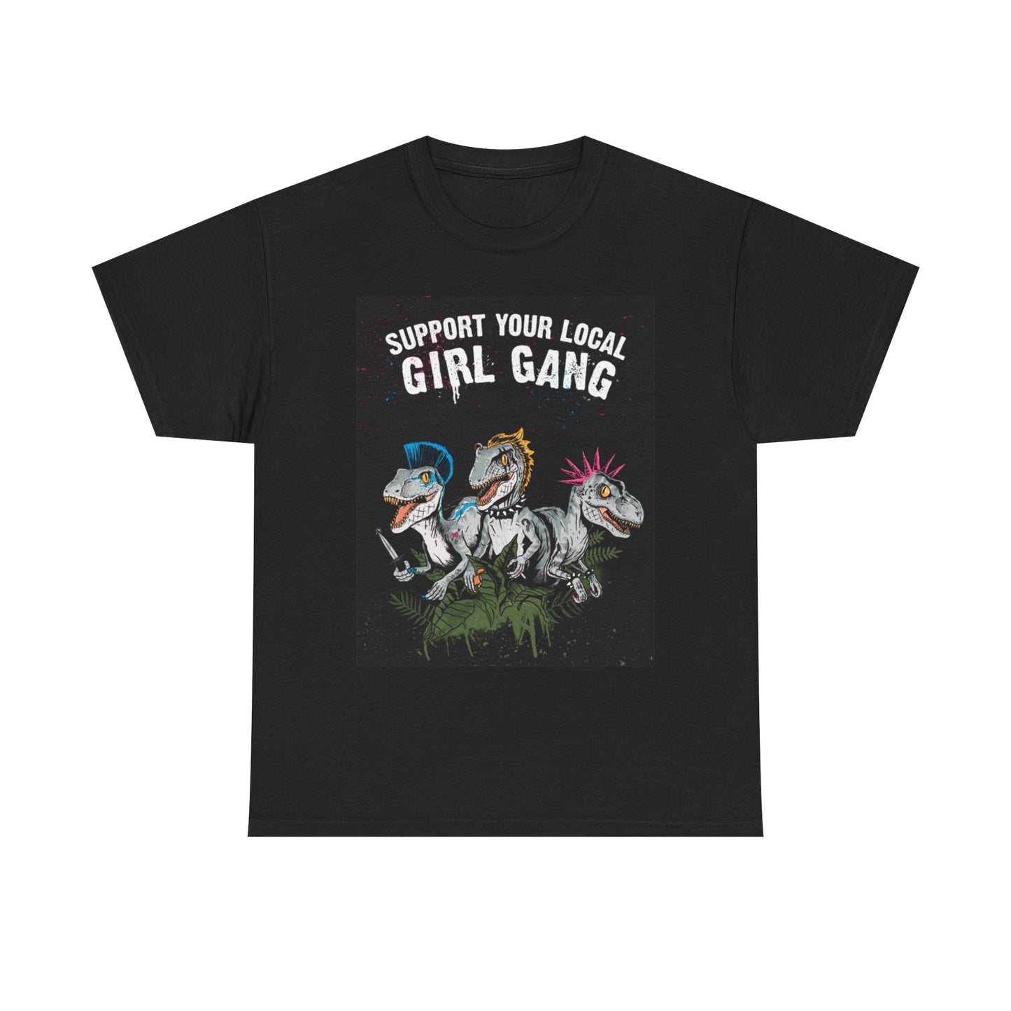 Support Your Girl Gang T Shirt Funny Dinosaur Graphic Unisex Heavy Cotton Tee