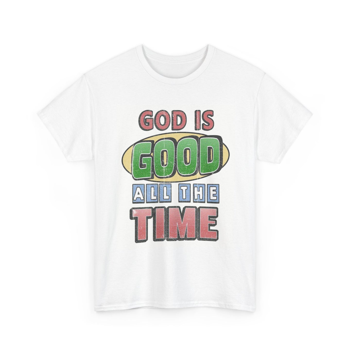 God Is Good All The Time Graphic T Shirt Men's Heavy Cotton Tee - Quality - Modern True to Size