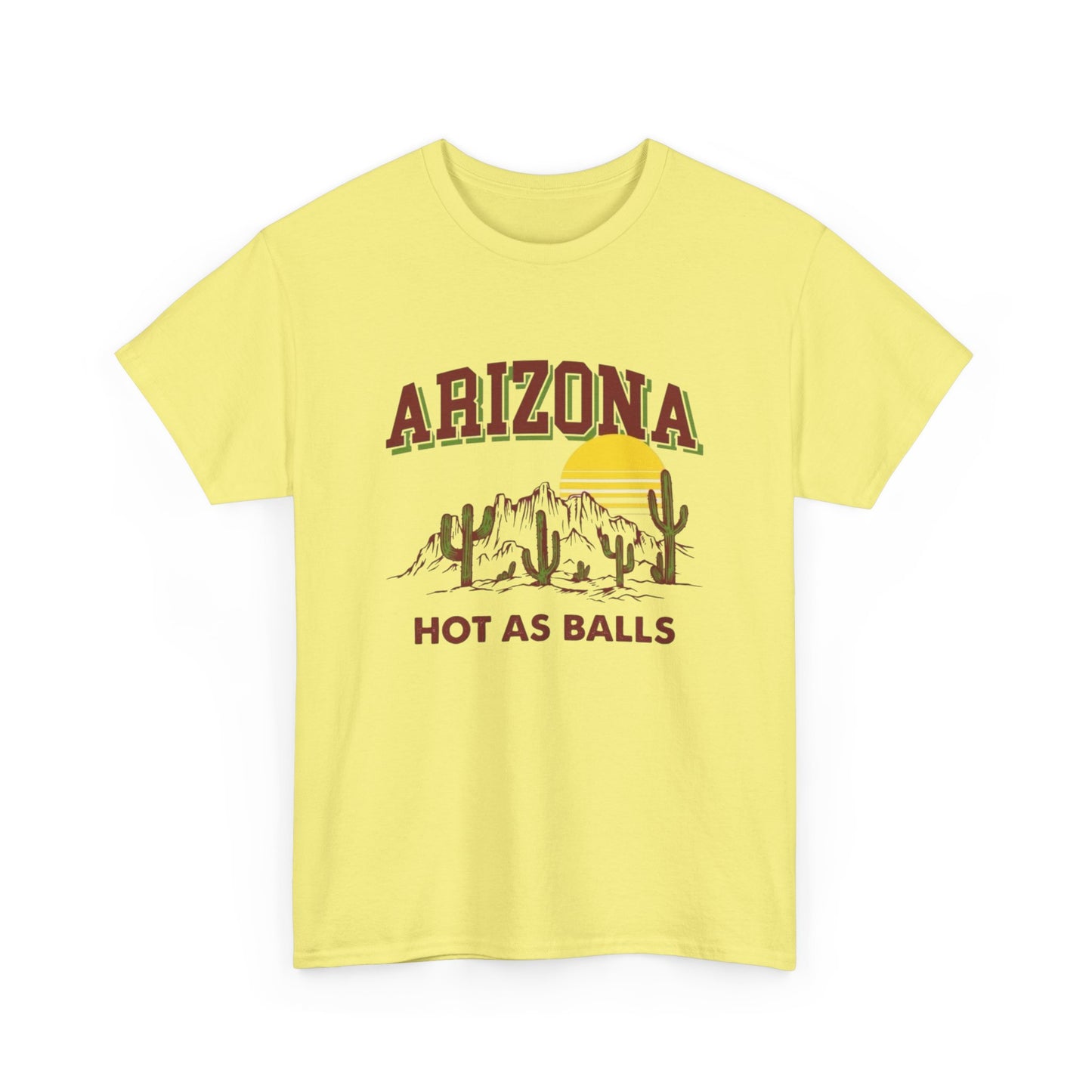 Arizona Hot As Balls Funny Graphic T Shirt NEW ADULT Unisex Heavy Cotton Tee