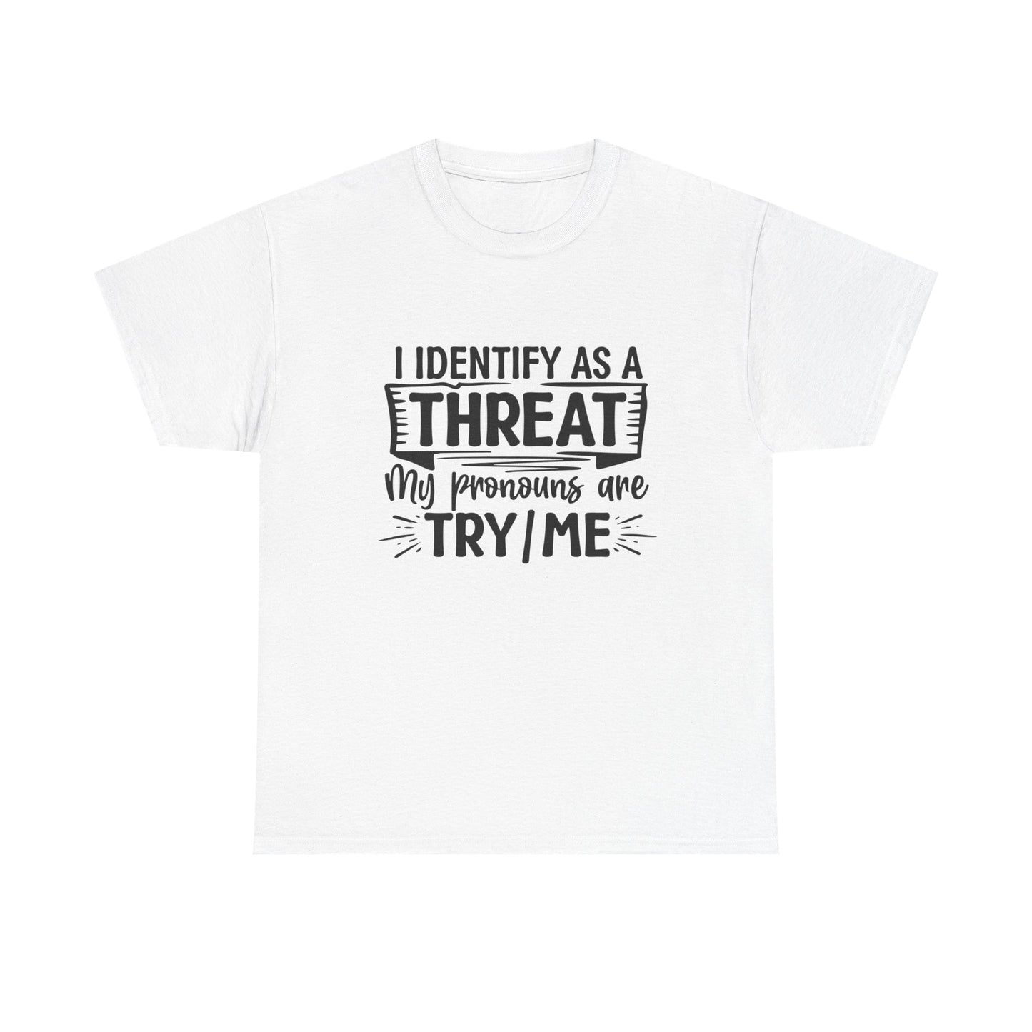 I Identify As A Problem Graphic T Shirt NEW ADULT Unisex Heavy Cotton Tee