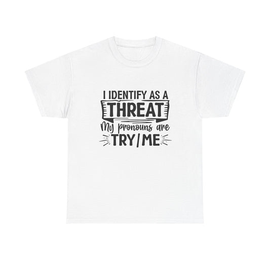 I Identify As A Problem Graphic T Shirt NEW ADULT Unisex Heavy Cotton Tee