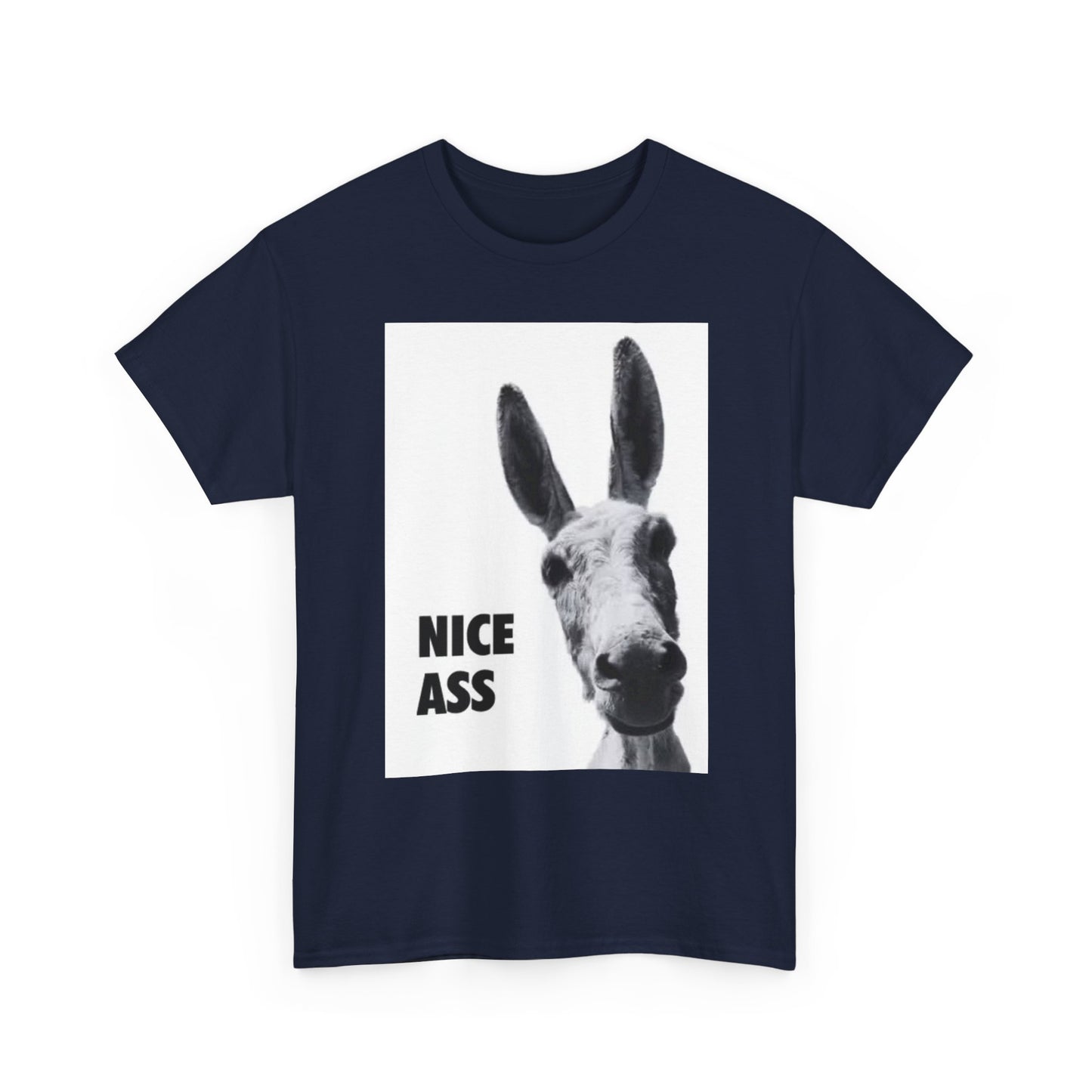 Nice Ass T Shirt Funny Donkey Animal Jokes Comedy Gift Unisex Heavy Cotton Tee