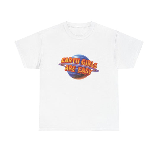 Earth Girls Are Easy Funny Graphic T Shirt NEW Adult Regular Sizing Tee