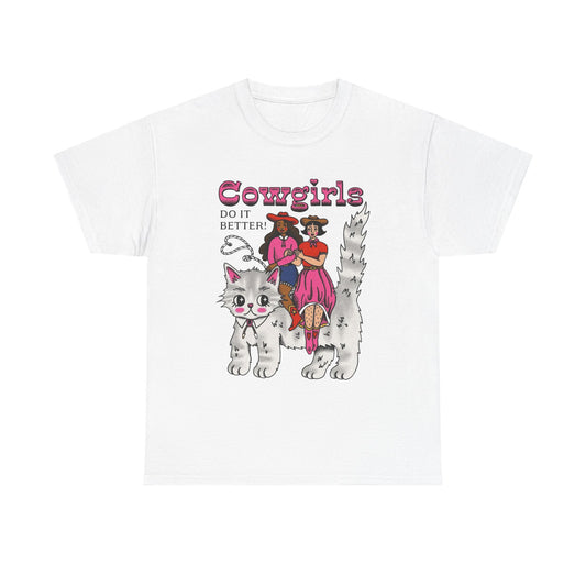 Cowgirls Do It Better Graphic T-Shirt Unisex Heavy Cotton Tee Gift NEW