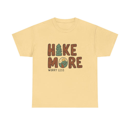 Hike More Worry Less Graphic T Shirt NEW ADULT Tee