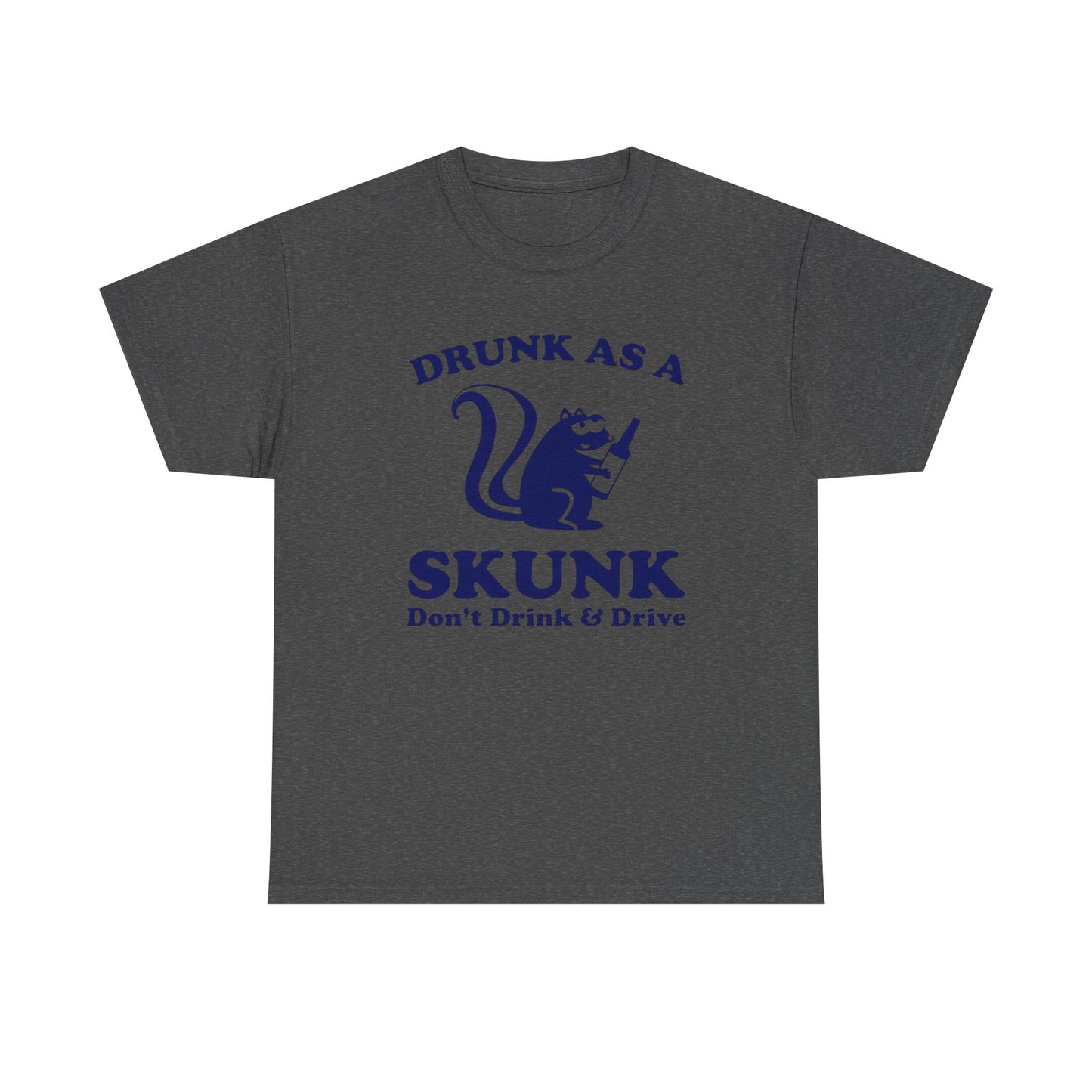 Drunk As A Skunk Graphic T Shirt Funny Jokes Hilarious Comedy Unisex