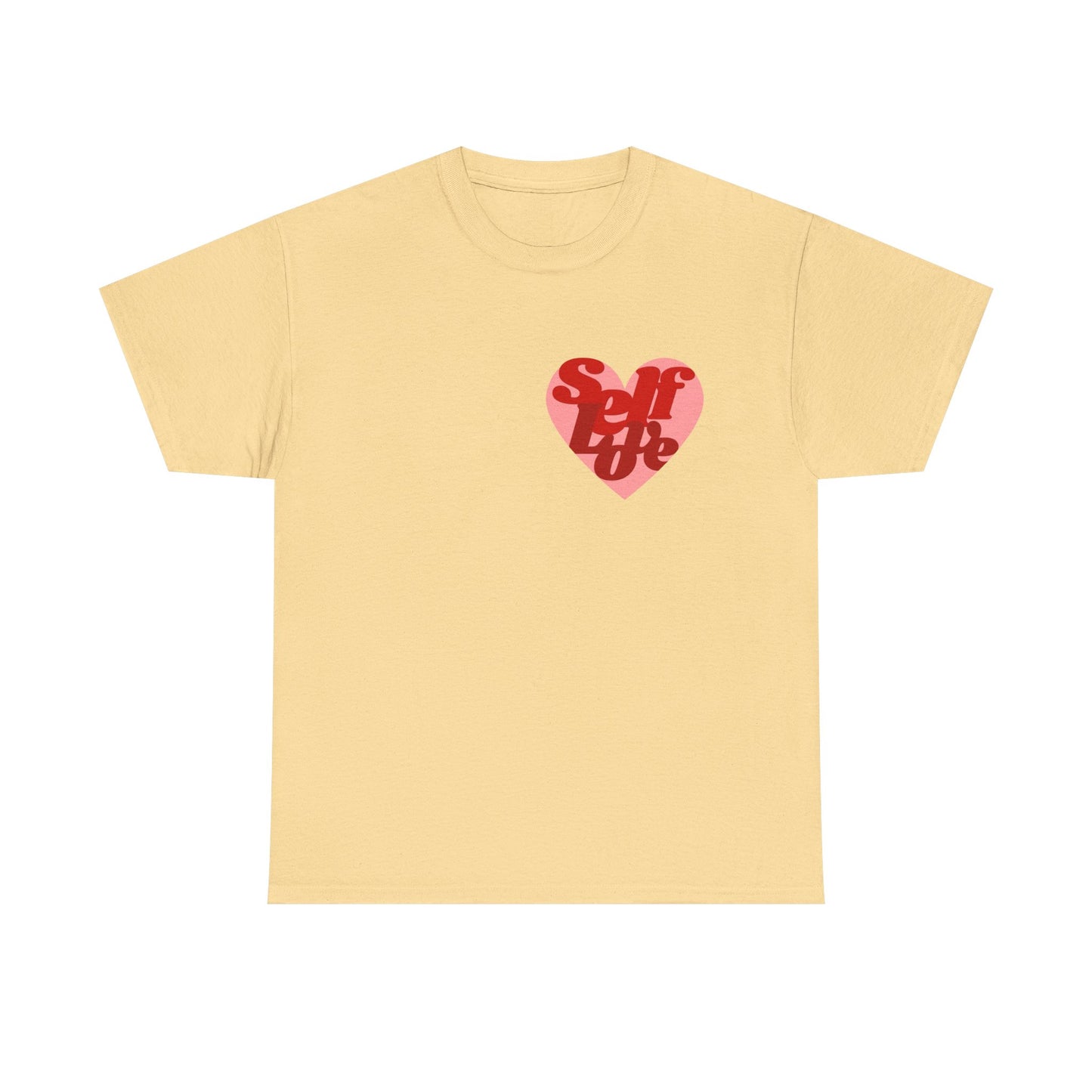 Self Love Heart MULTIPLE COLORS Graphic T Shirt Unisex Heavy Cotton Tee GIFT
