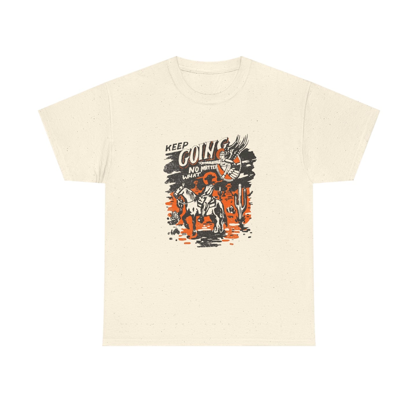 Keep Going No Matter What Graphic T Shirt Unisex Heavy Cotton Tee