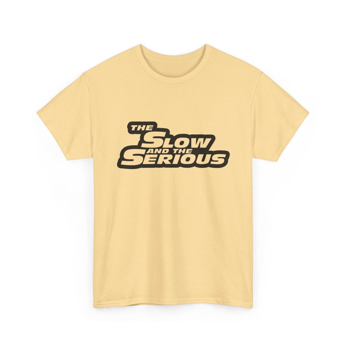 The Slow And The Serious Funny Graphic T Shirt NEW Adult Regular Sizing Tee