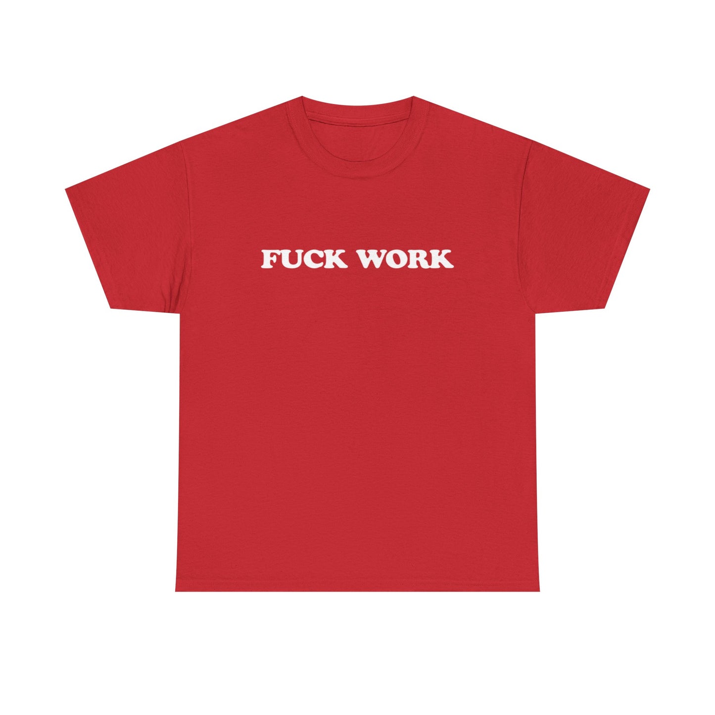 F Work Graphic T Shirt OWN BOSS Motivation GYM Unisex Heavy Cotton Tee
