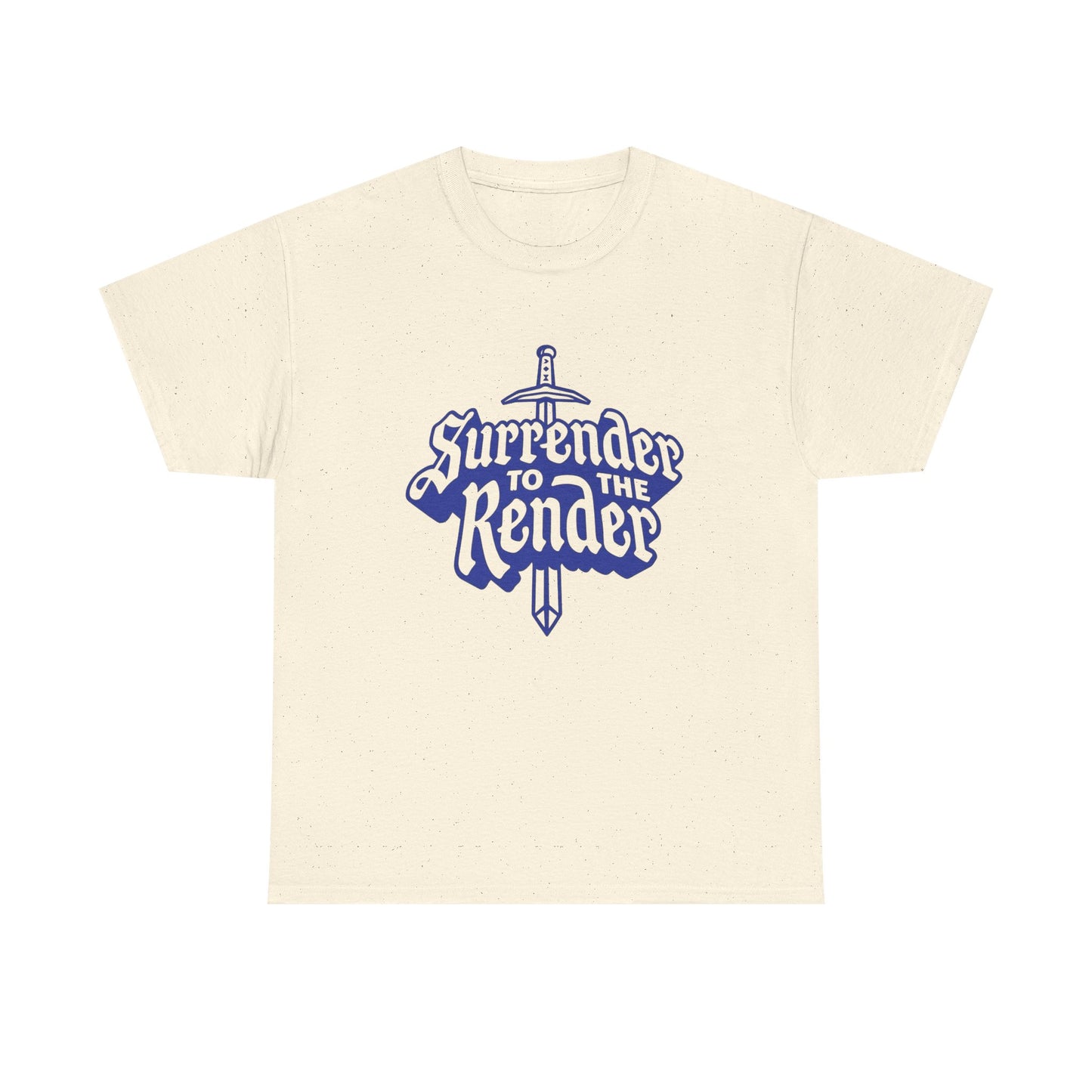 Surrender To The Render Graphic T Shirt Unisex Heavy Cotton Tee NEW GIFT