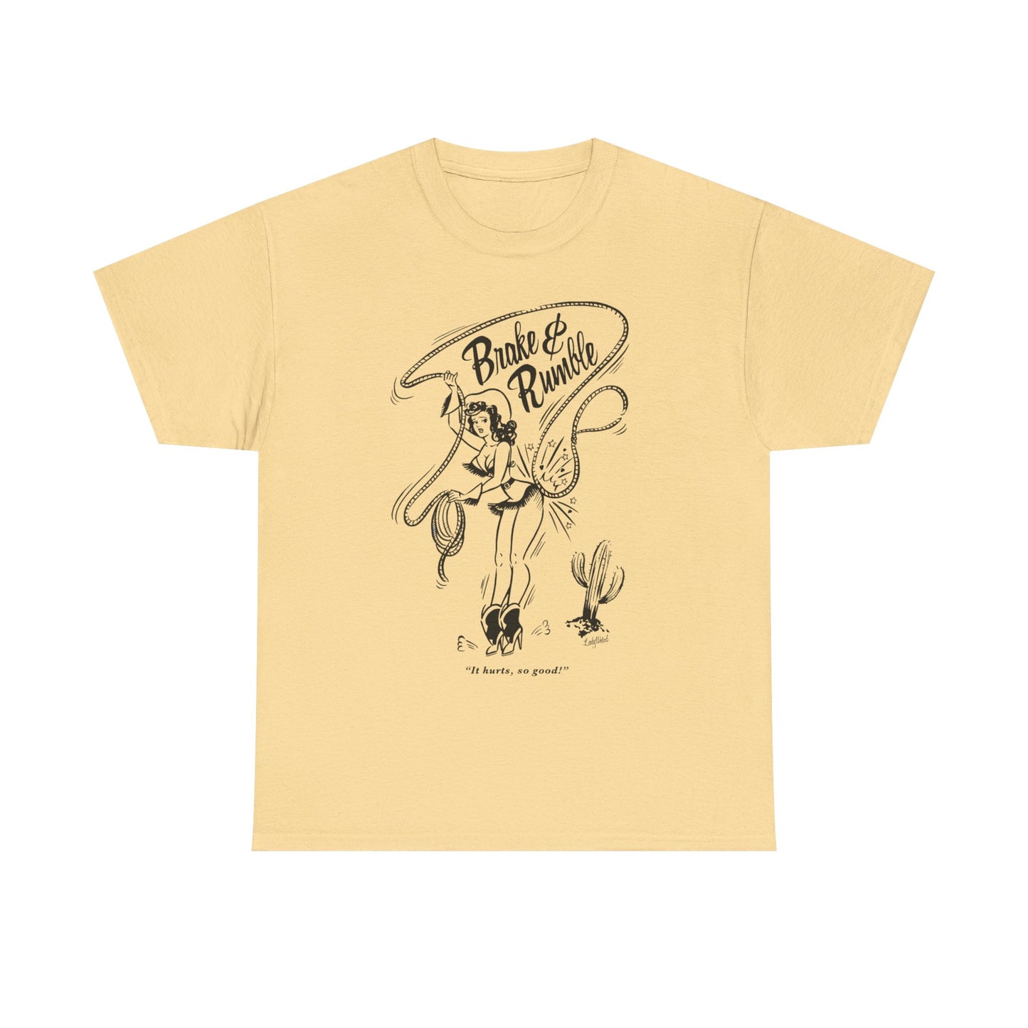 Brake And Rumble Cowgirl Graphic T Shirt Unisex Heavy Cotton Tee NEW Gift