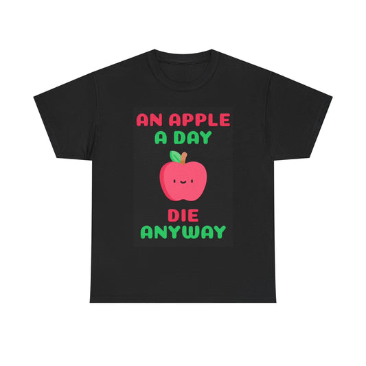 An Apple A Day Shirt Funny Graphic Unisex Heavy Cotton Tee