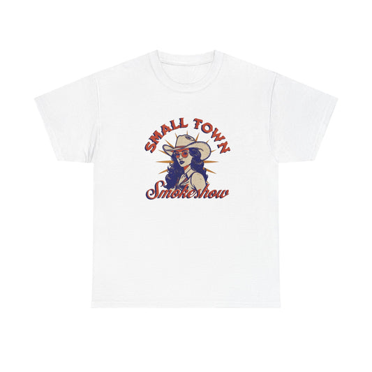 Small Town Smoke show Graphic T Shirt ALL SIZES Tee Unisex Heavy Cotton