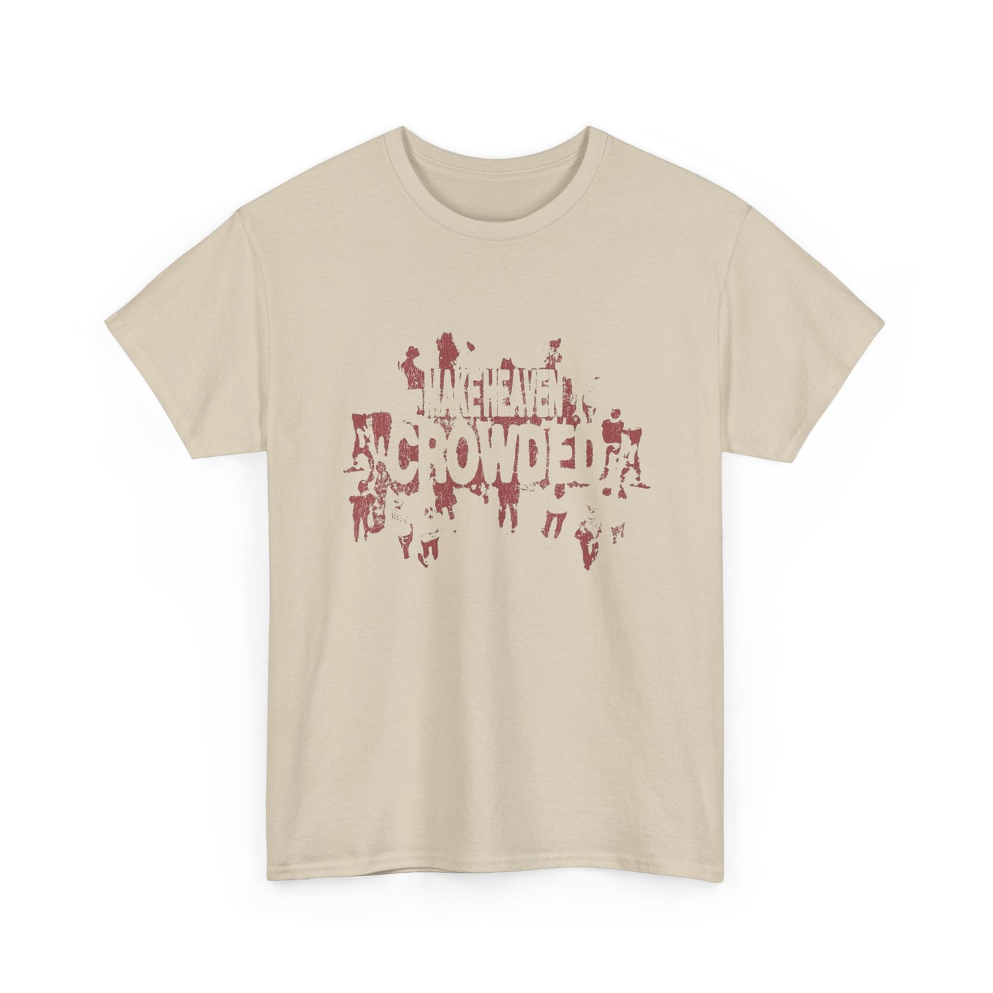 Make Heaven Crowded Graphic T Shirt ADULT NEW