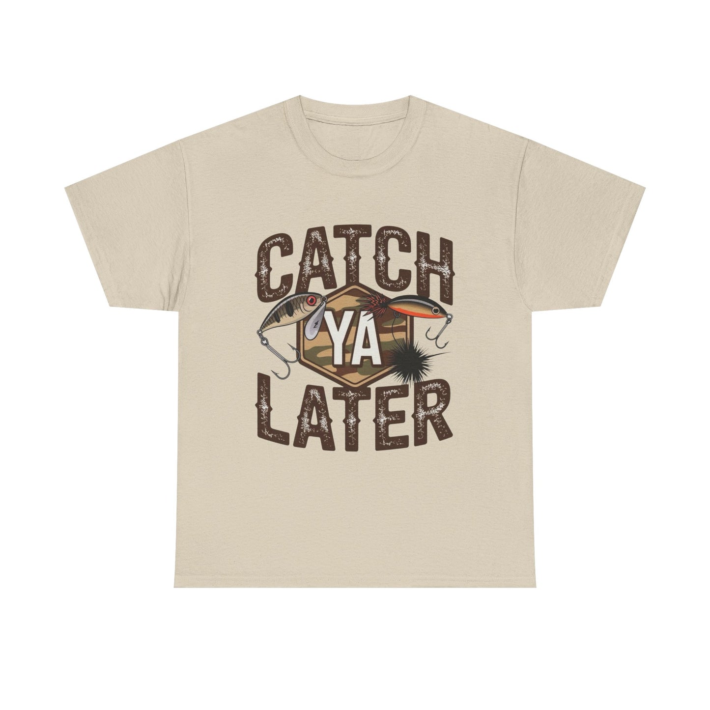 Catch Ya Later Fishing Graphic T Shirt NEW ADULT