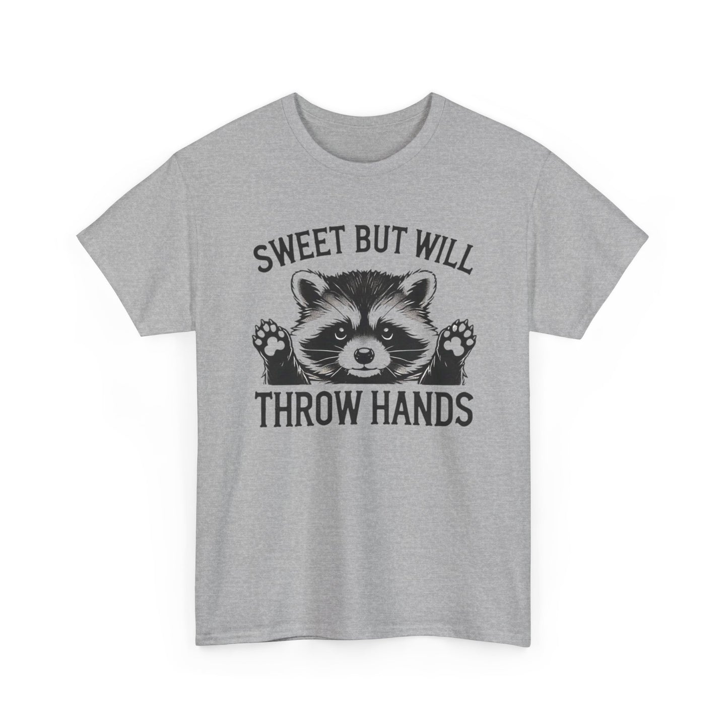 Sweet But Will Throw Hands Funny Graphic T Shirt NEW S-5XL Unisex Heavy Cotton