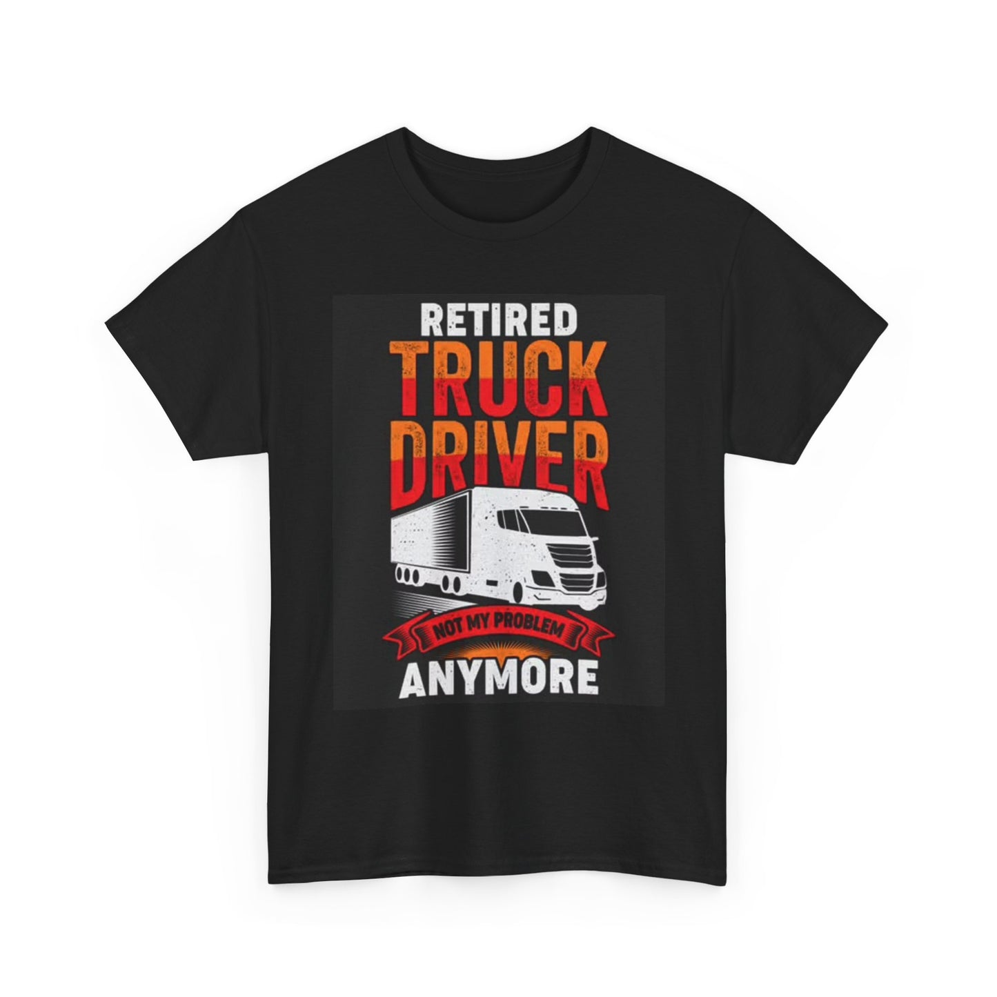 Retired Truck Driver Graphic T Shirt Retro Trucking Big Rig Unisex Heavy Cotton