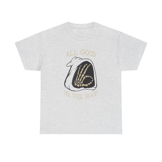 All Good In The Hood Graphic T Shirt NEW ADULT TEE VINTAGE