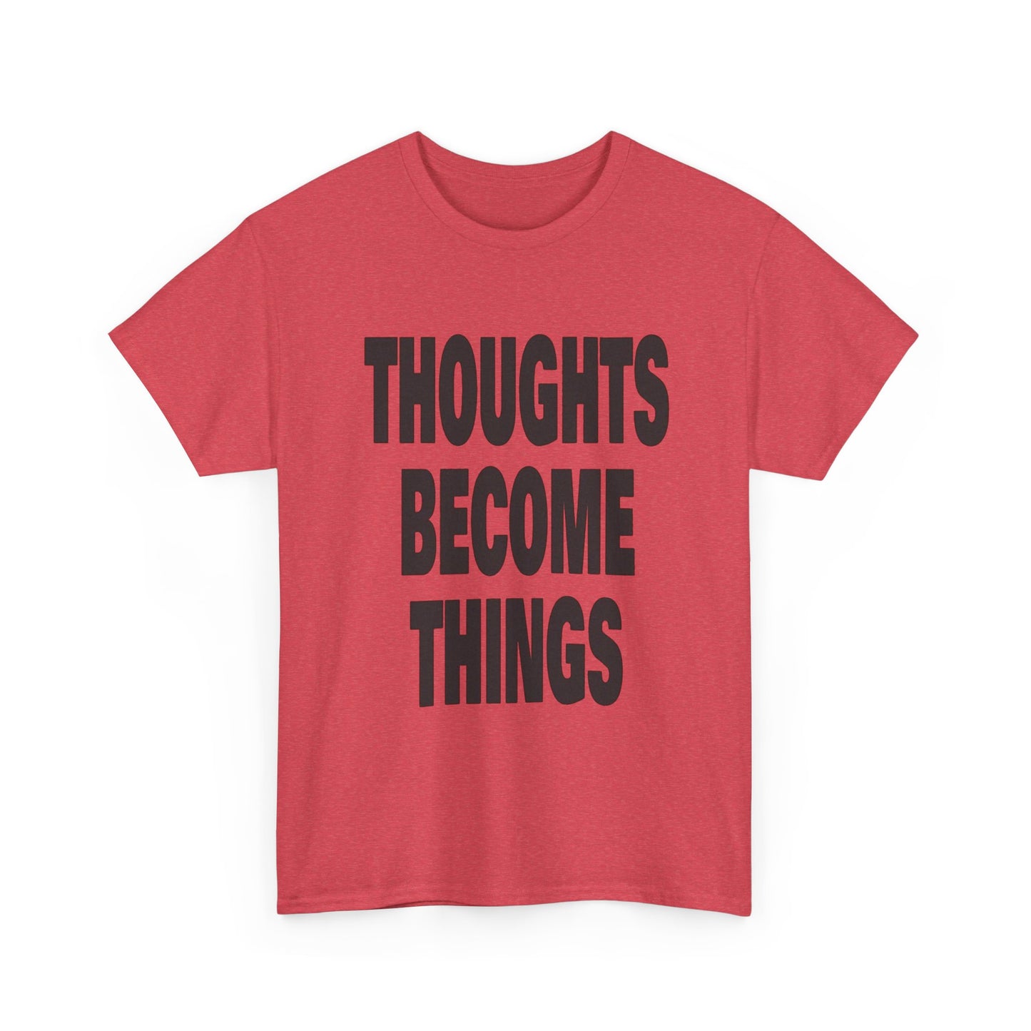 Thoughts Become Things Graphic T Shirt Unisex Heavy Cotton Tee Gift Vintage