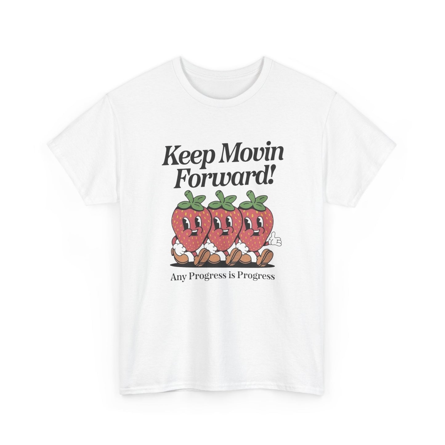 Keep Moving Forward Strawberries Graphic T Shirt ADULT NEW Heavy Cotton Tee