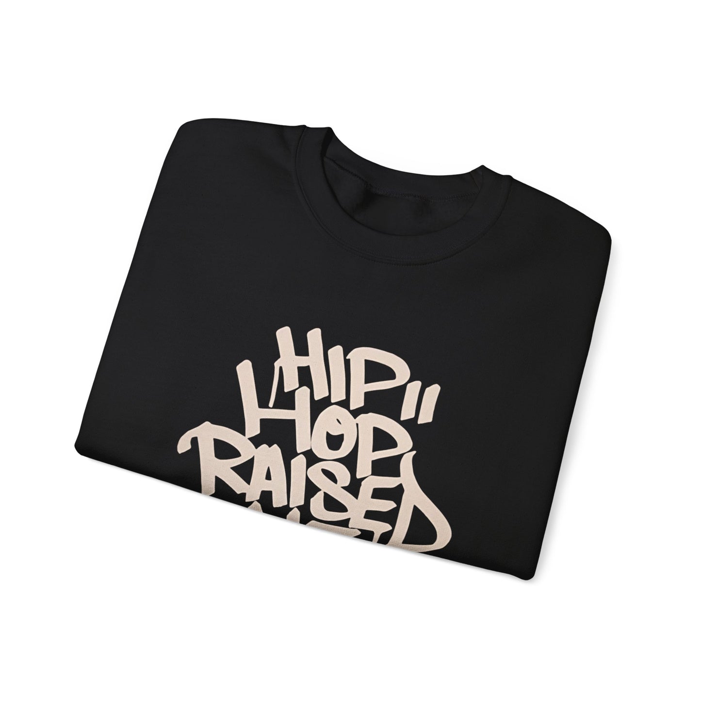 Hip Hop Raised Me Sweater NEW Unisex Heavy Blend™ Crewneck Sweatshirt