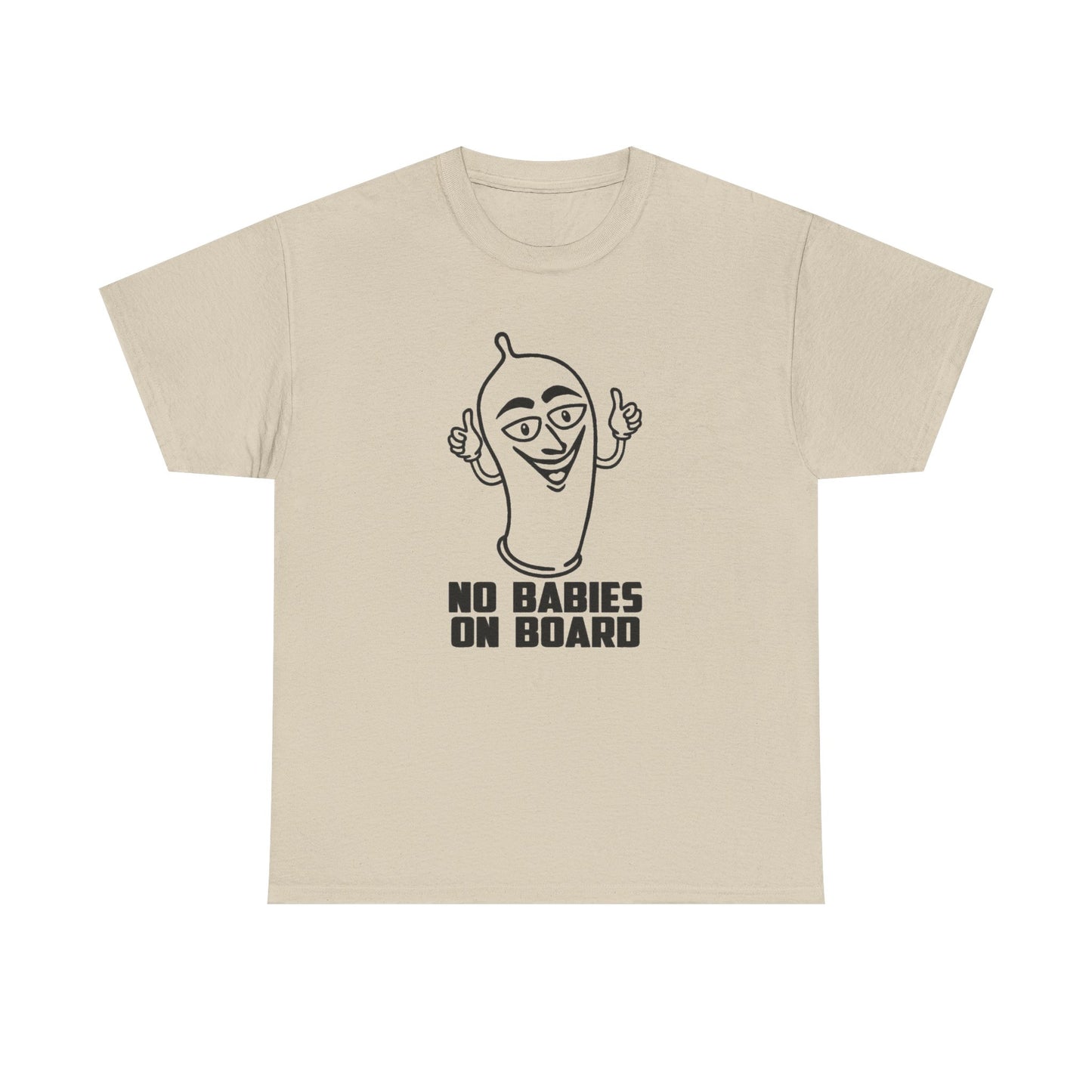 No Babies On Board Funny Condom Graphic T Shirt NEW ADULT