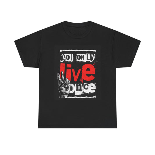 You Only Live Once Graphic T Shirt Retro Unisex Heavy Cotton Tee