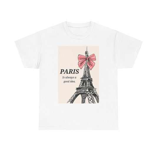 Paris Is Always A Good Time Graphic T Shirt Unisex Heavy Cotton Tee