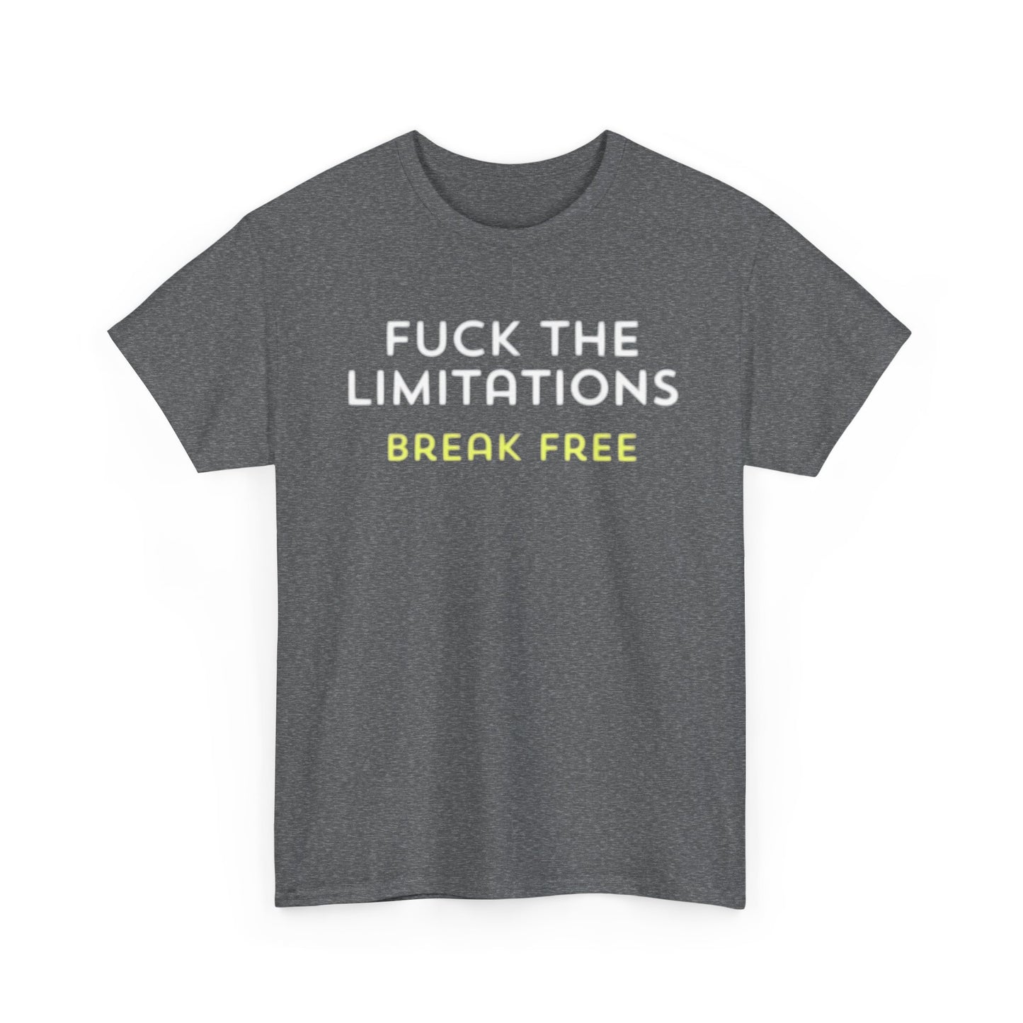 Forget The Limitations Graphic T Shirt Motivation Hard Work Unisex Heavy Cotton