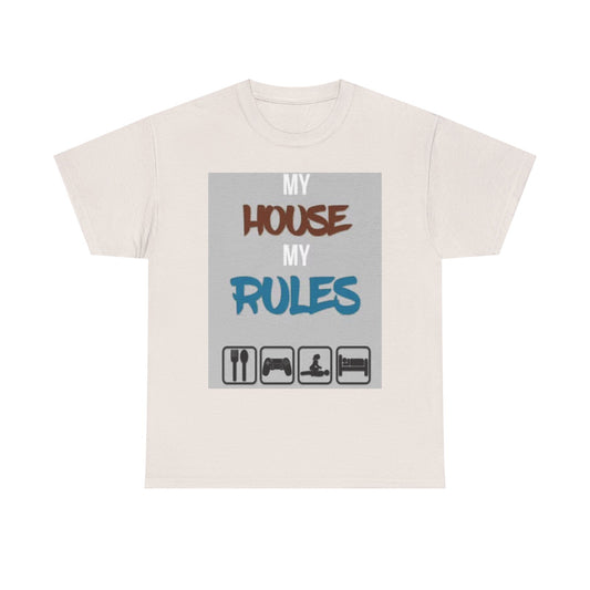 My House My Rules Funny Graphic T Shirt Unisex Heavy Cotton Tee