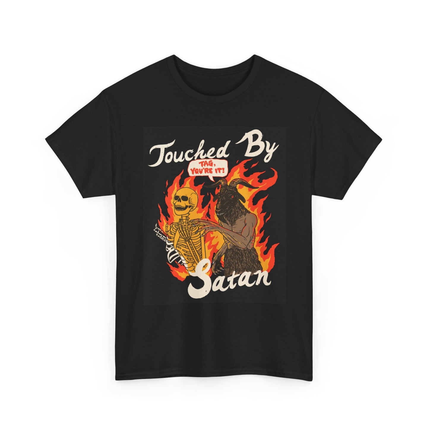 Touched By Satan Graphic T Shirt Funny Humor Tag Unisex Heavy Cotton Tee