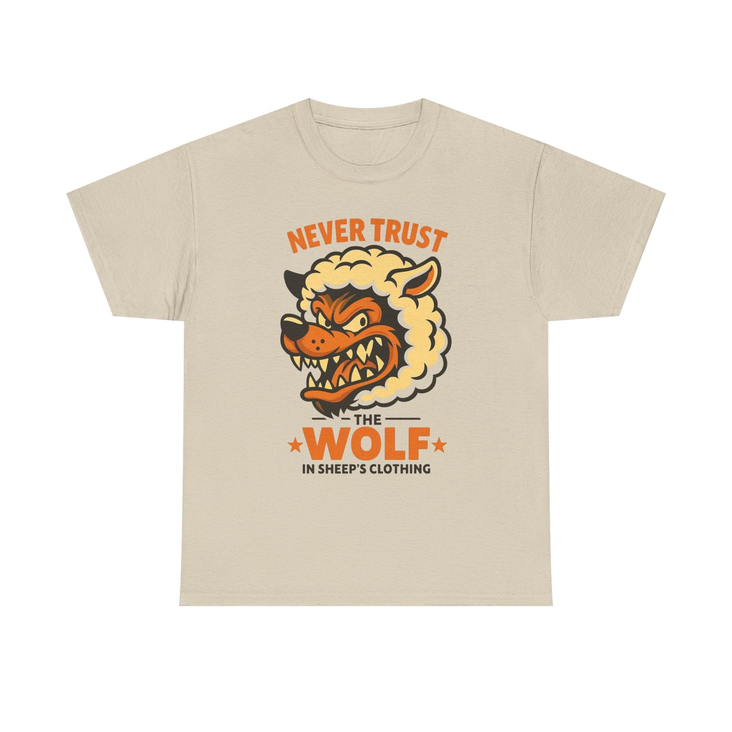 Never Trust Wolf In Sheep's Clothing T Shirt Unisex Heavy Cotton Tee