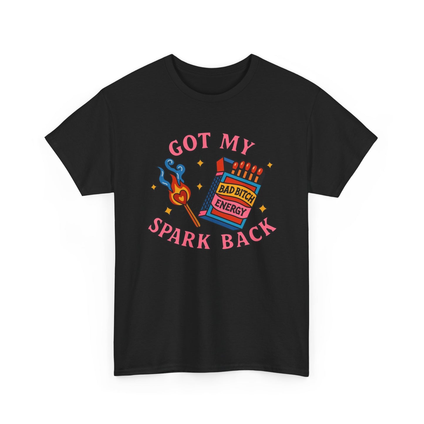 Got My Spark Back Graphic T Shirt ADULT NEW Heavy Cotton Tee