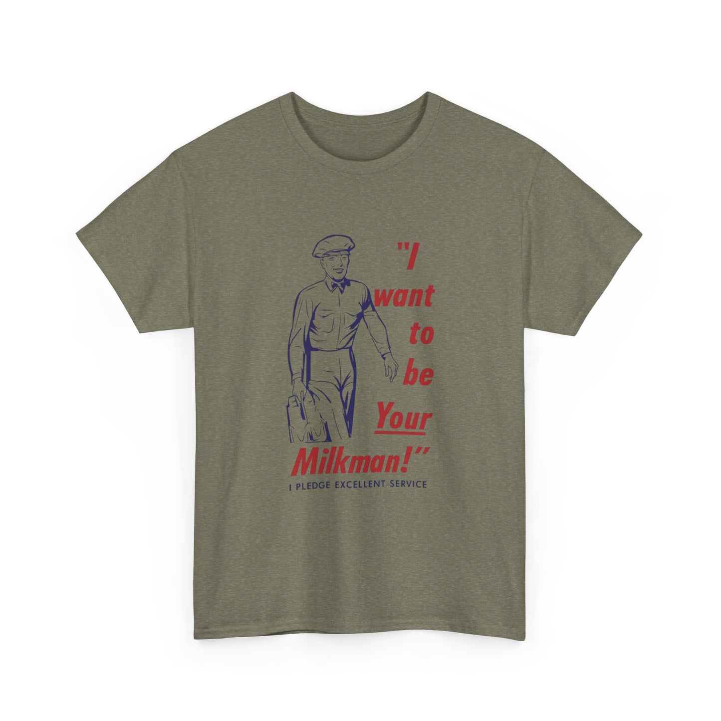 I Want To Be Your Milkman Graphic T Shirt Vintage Unisex Heavy Cotton Tee