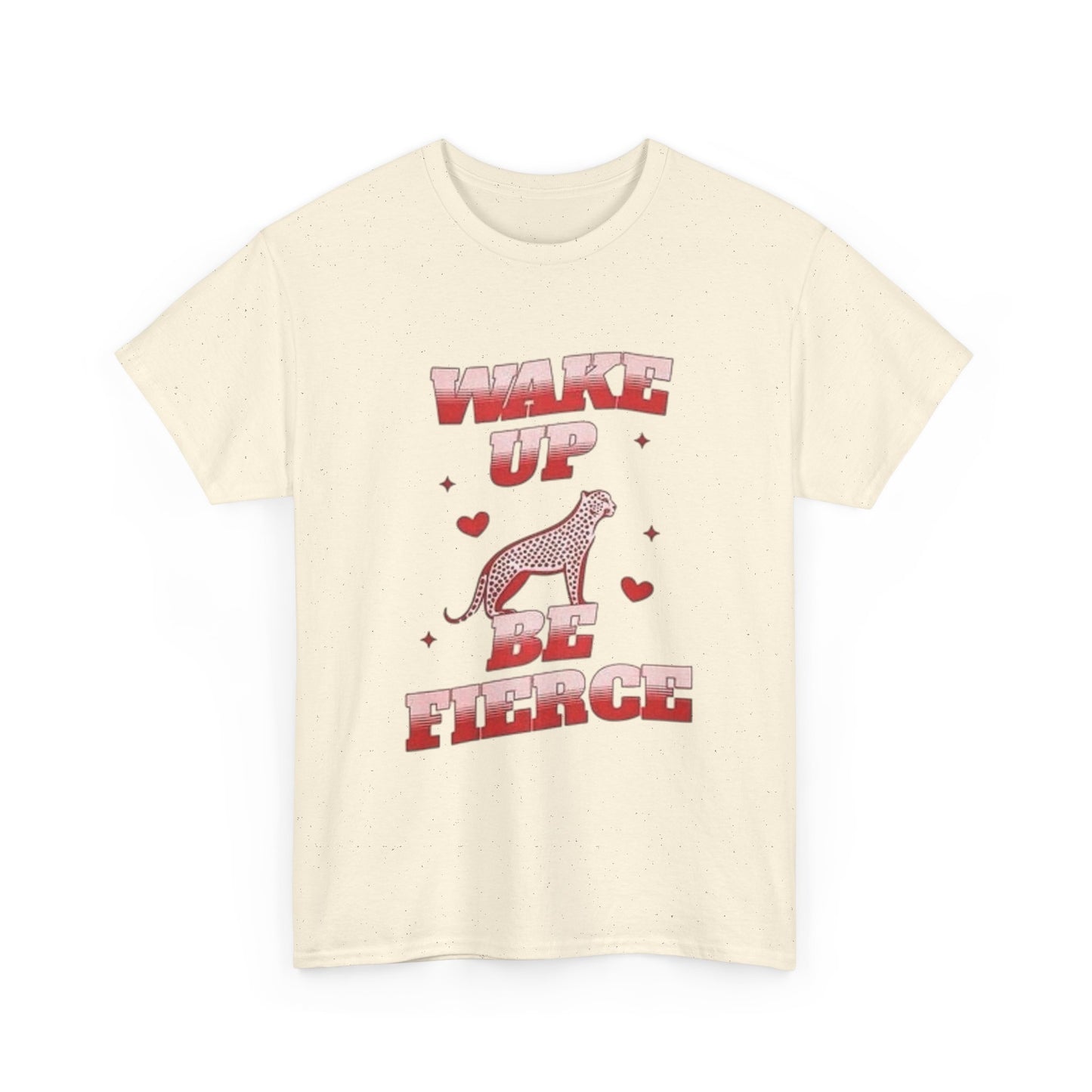 Wake Up And Be Fierce Cheetah Graphic T Shirt Unisex Heavy Cotton Gift Vintage
