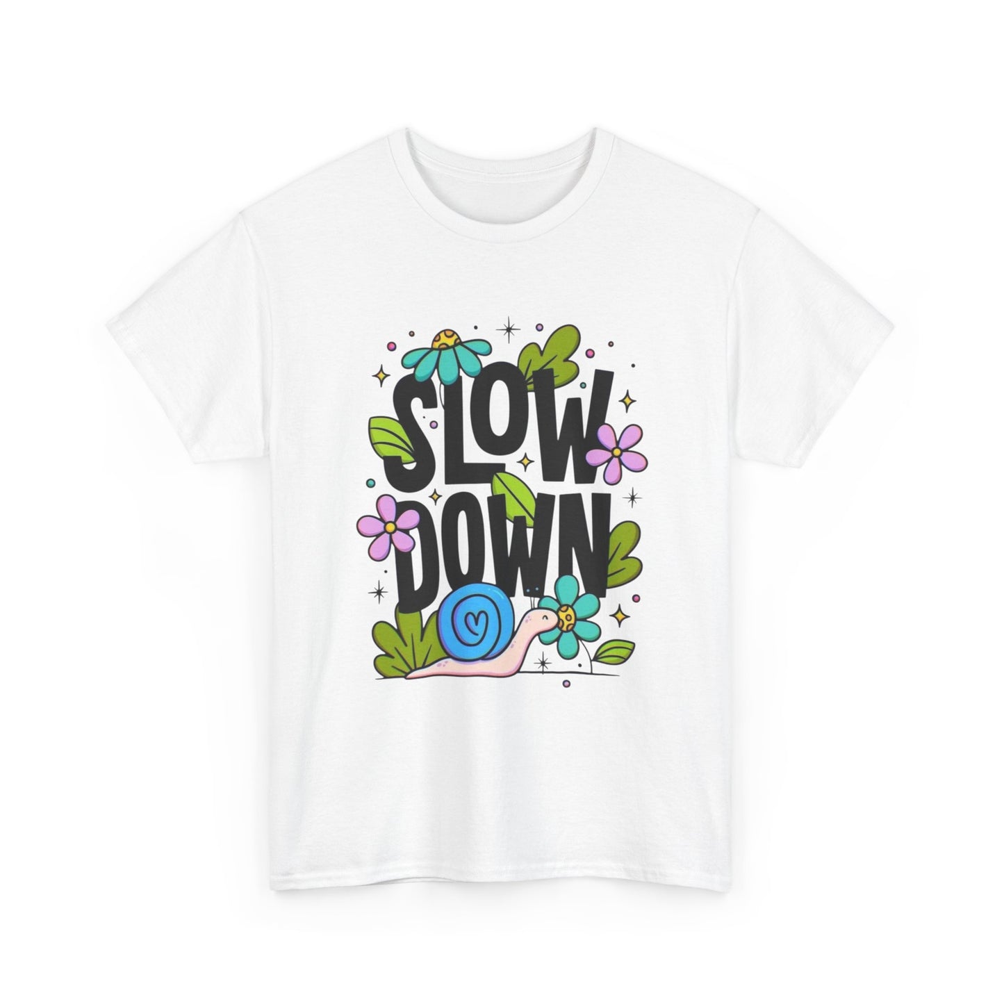 Slow Down Graphic T Shirt Unisex Heavy Cotton Tee