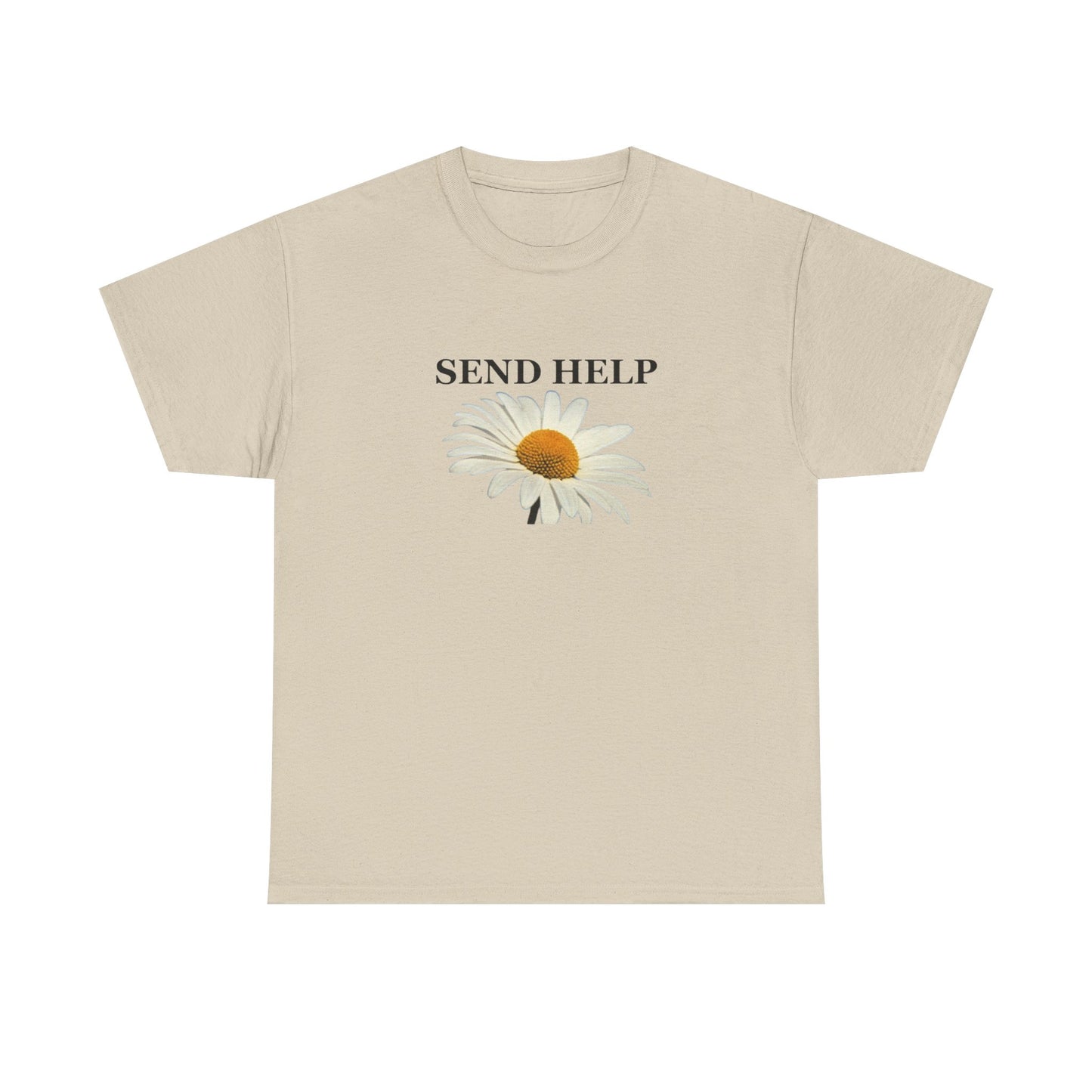 Send Help With Flowers Graphic T Shirt Unisex Heavy Cotton Tee Gift New