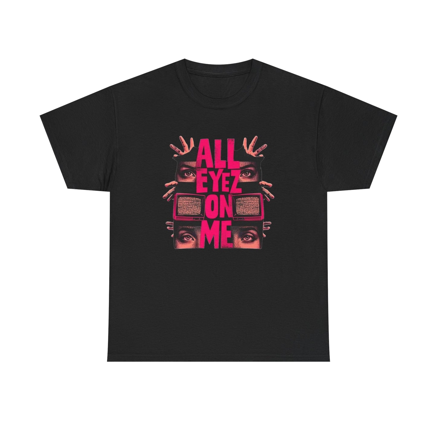 All Eyez On Me Retro Graphic T Shirt NEW Unisex Heavy Cotton Tee