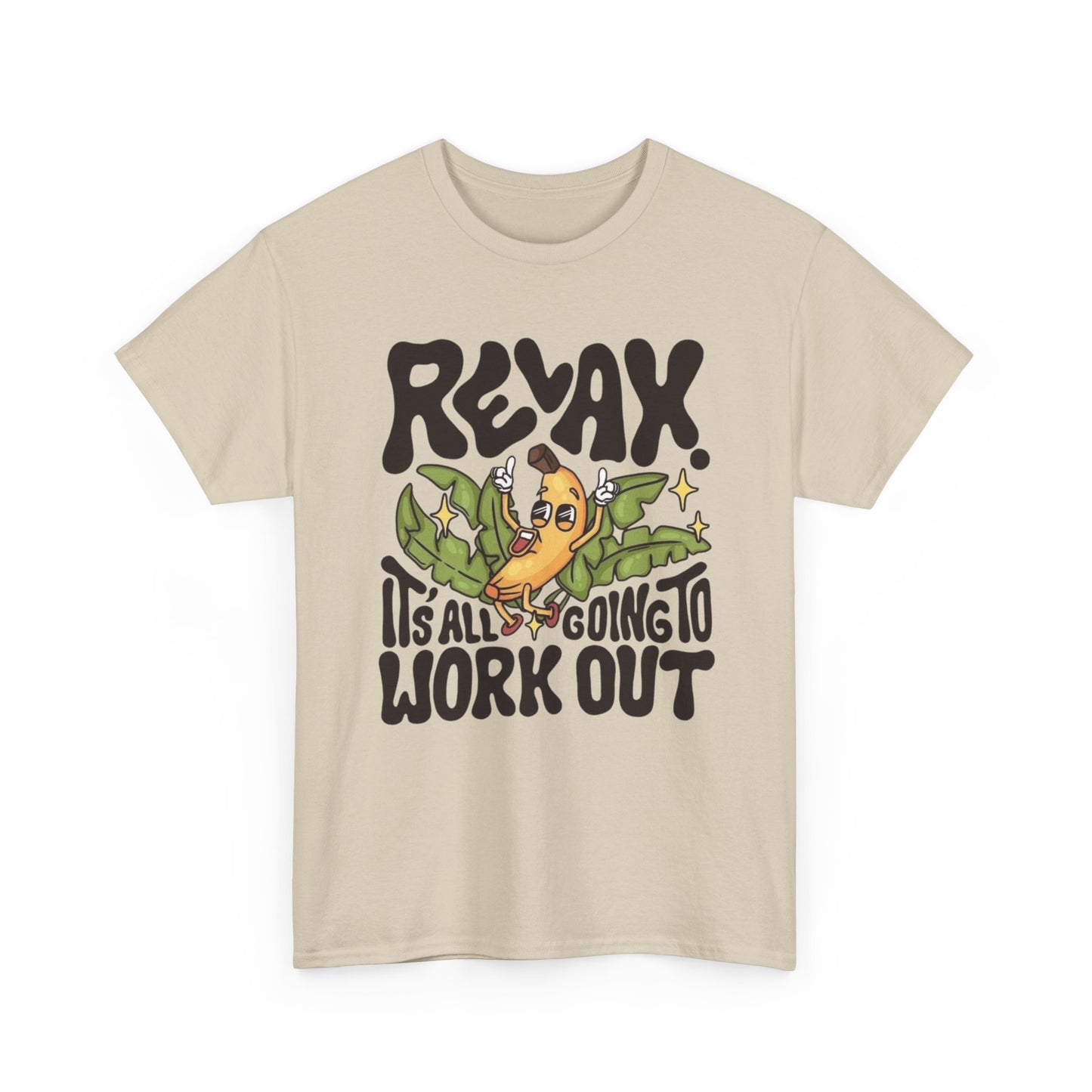Relax It's All Going To Work Out Graphic T Shirt Unisex Heavy Cotton Tee